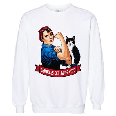 Childless Cat Ladies Vote Rosie The Riveter Garment-Dyed Sweatshirt