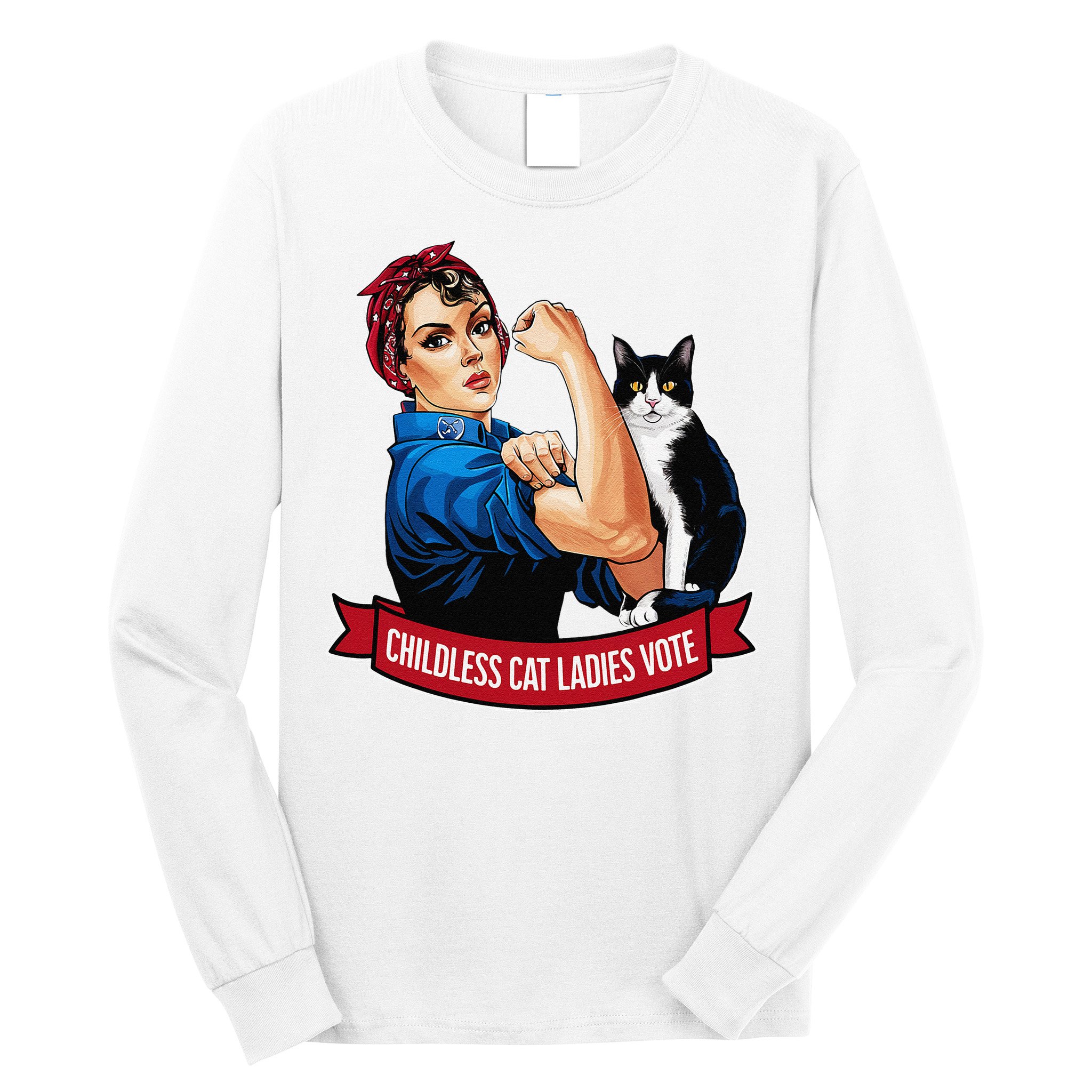 Childless Cat Ladies Vote Rosie The Riveter Long Sleeve Shirt