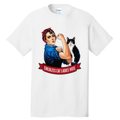 Childless Cat Ladies Vote Rosie The Riveter Tall T-Shirt