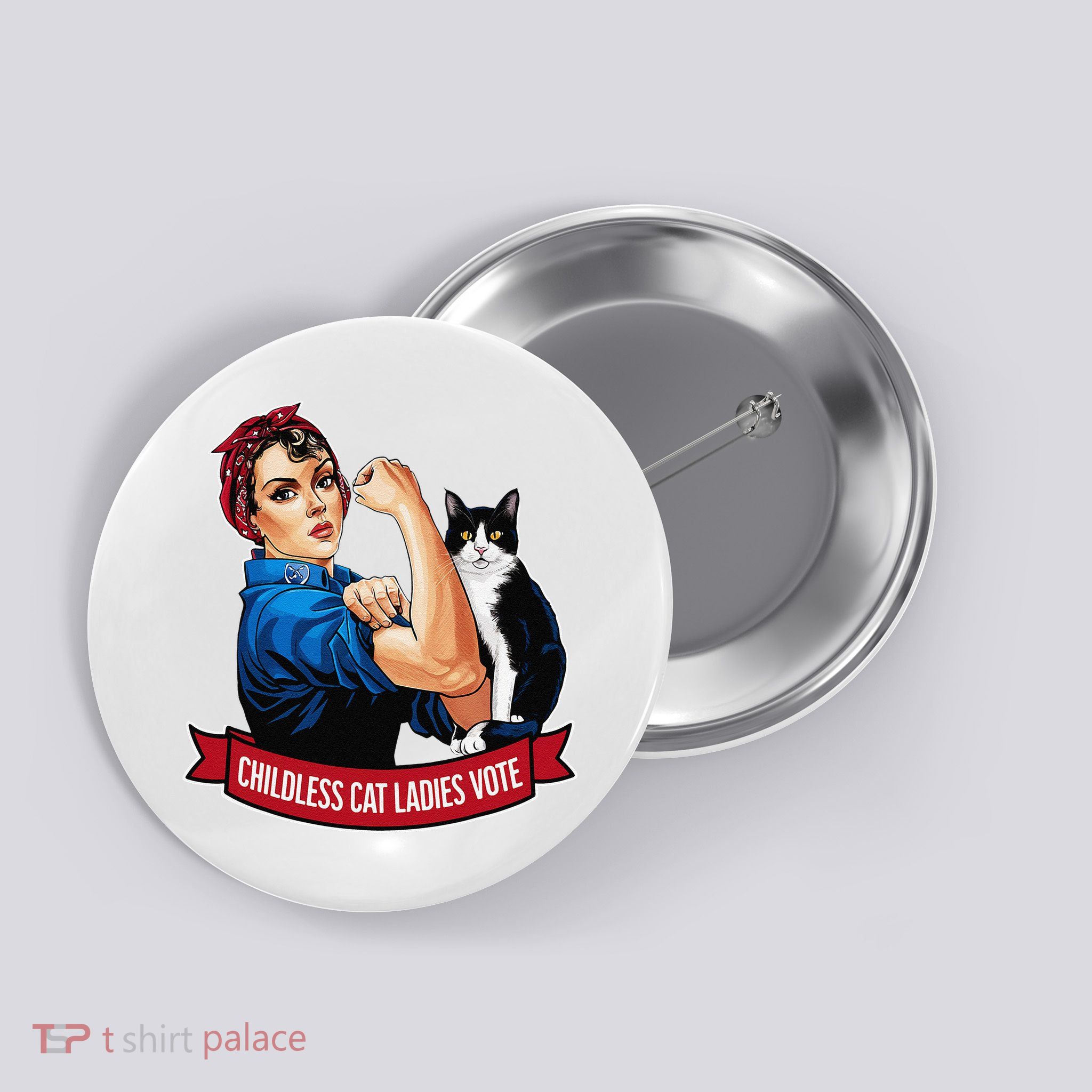 Childless Cat Ladies Vote Rosie The Riveter Button