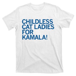 Childless Cat Ladies For Kamala T-Shirt