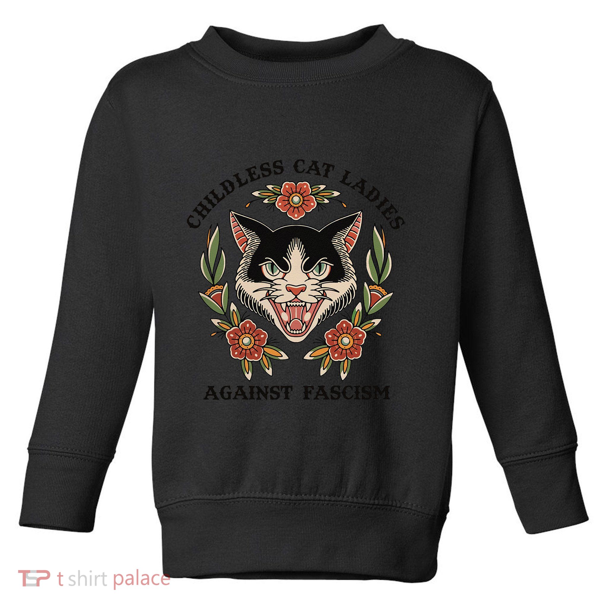 Childless Cat Ladies Against Fascism Toddler Sweatshirt