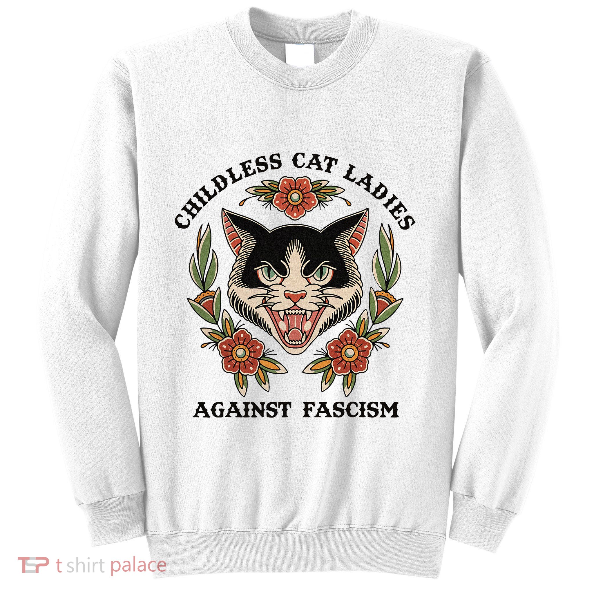Childless Cat Ladies Against Fascism Sweatshirt