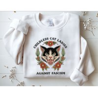 Childless Cat Ladies Against Fascism Sweatshirt