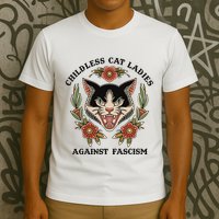 Childless Cat Ladies Against Fascism T-Shirt