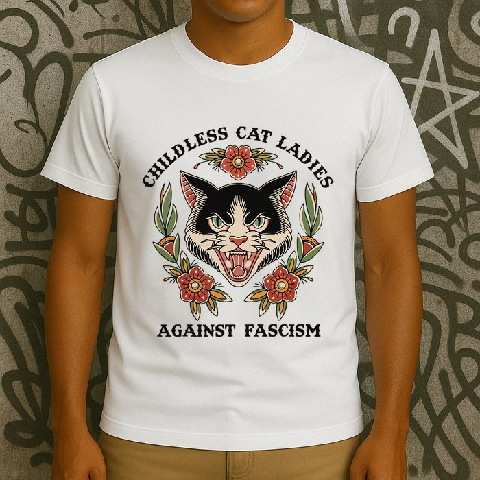Childless Cat Ladies Against Fascism T-Shirt