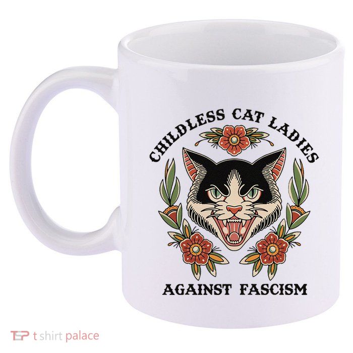 Childless Cat Ladies Against Fascism 11oz C Handle Ceramic Mug