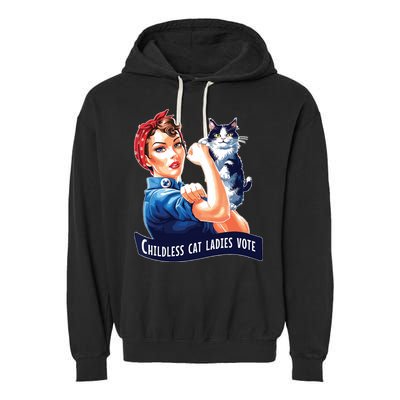Childless Cat Ladies Vote Rosie The Riveter Garment-Dyed Fleece Hoodie