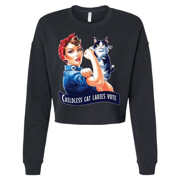 Childless Cat Ladies Vote Rosie The Riveter Cropped Pullover Crew