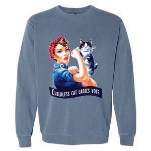 Childless Cat Ladies Vote Rosie The Riveter Garment-Dyed Sweatshirt