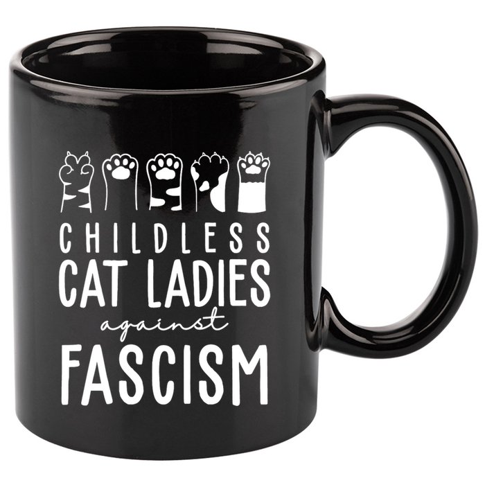 Childless Cat Ladies Against Fascism Proud Childless Cat Ladies Against Fascism 11oz C Handle Ceramic Mug