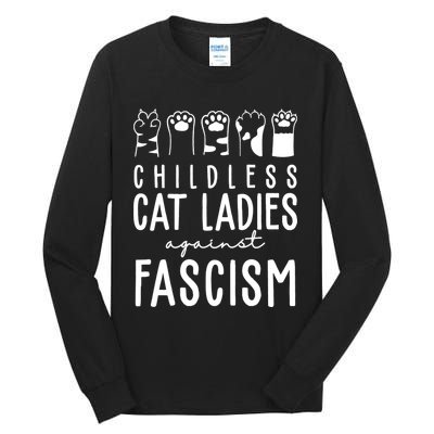 Childless Cat Ladies Against Fascism Proud Childless Cat Ladies Against Fascism Tall Long Sleeve T-Shirt