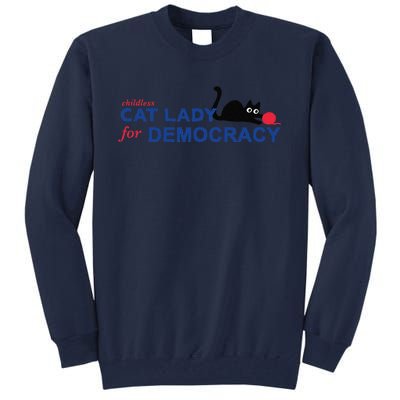 Childless Cat Lady Voting Election 2024 Usa Gift Tall Sweatshirt