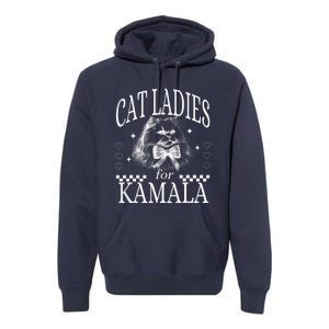 Childless Cat Lady Cat Ladies For Kamala Democrat Kamala Harris 2024 Premium Hoodie