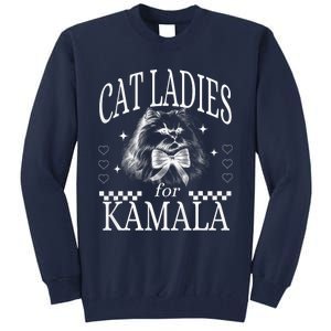 Childless Cat Lady Cat Ladies For Kamala Democrat Kamala Harris 2024 Tall Sweatshirt