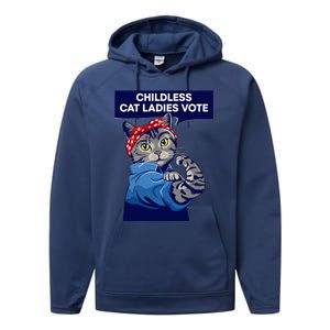 Childless Cat Ladies Vote Kamala Harris 2024 For President Kamala Harris 2024 Performance Fleece Hoodie