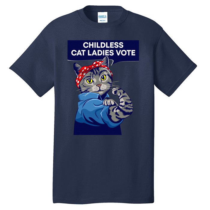 Childless Cat Ladies Vote Kamala Harris 2024 For President Kamala Harris 2024 Tall T-Shirt