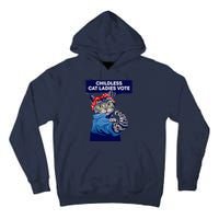 Childless Cat Ladies Vote Kamala Harris 2024 For President Kamala Harris 2024 Tall Hoodie