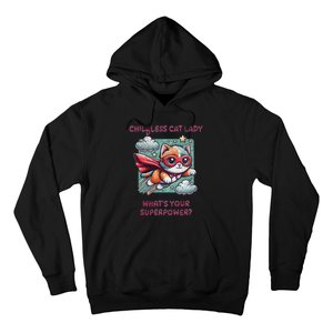 Childless Cat Lady WhatS Your Superpower Hoodie