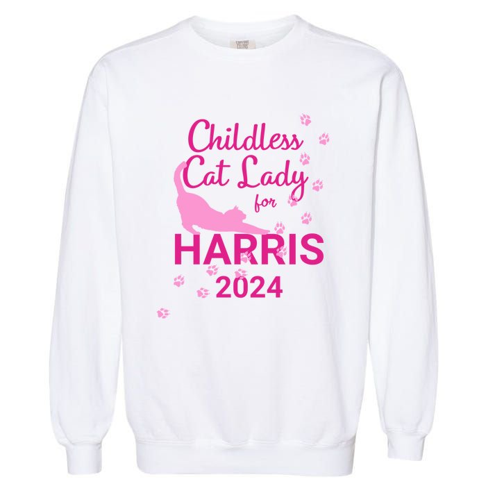 Childless Cat Lady For Harris 2024 Cat Lovers Kamala Harris 2024 Garment-Dyed Sweatshirt