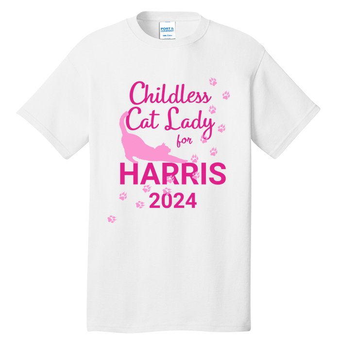 Childless Cat Lady For Harris 2024 Cat Lovers Kamala Harris 2024 Tall T-Shirt