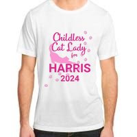 Childless Cat Lady For Harris 2024 Cat Lovers Kamala Harris 2024 Adult ChromaSoft Performance T-Shirt