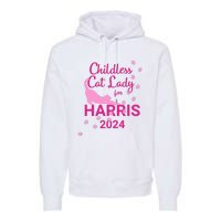 Childless Cat Lady For Harris 2024 Cat Lovers Kamala Harris 2024 Premium Hoodie