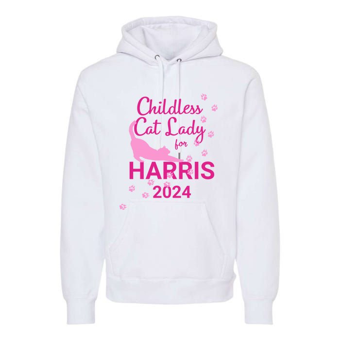 Childless Cat Lady For Harris 2024 Cat Lovers Kamala Harris 2024 Premium Hoodie