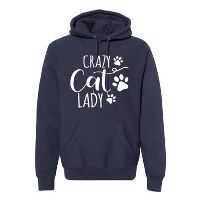 Crazy Cat Lady Funny Cat Meow For Men Women Love Cat Premium Hoodie