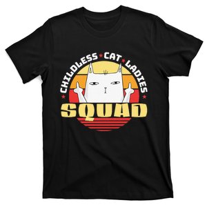 Childless Cat Ladies Squad Club Lady Funny Middle Finger T-Shirt