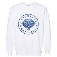 Childless Cat Lady Brave Proud Independent Apparel Garment-Dyed Sweatshirt