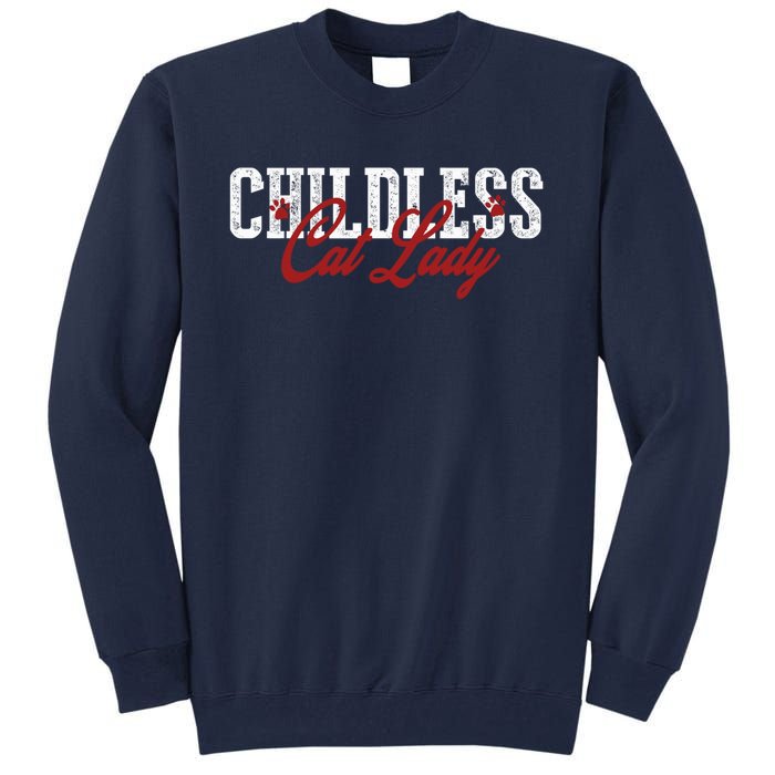 Childless Cat Lady Cat Ladies For Kamala Harris 2024 Tall Sweatshirt