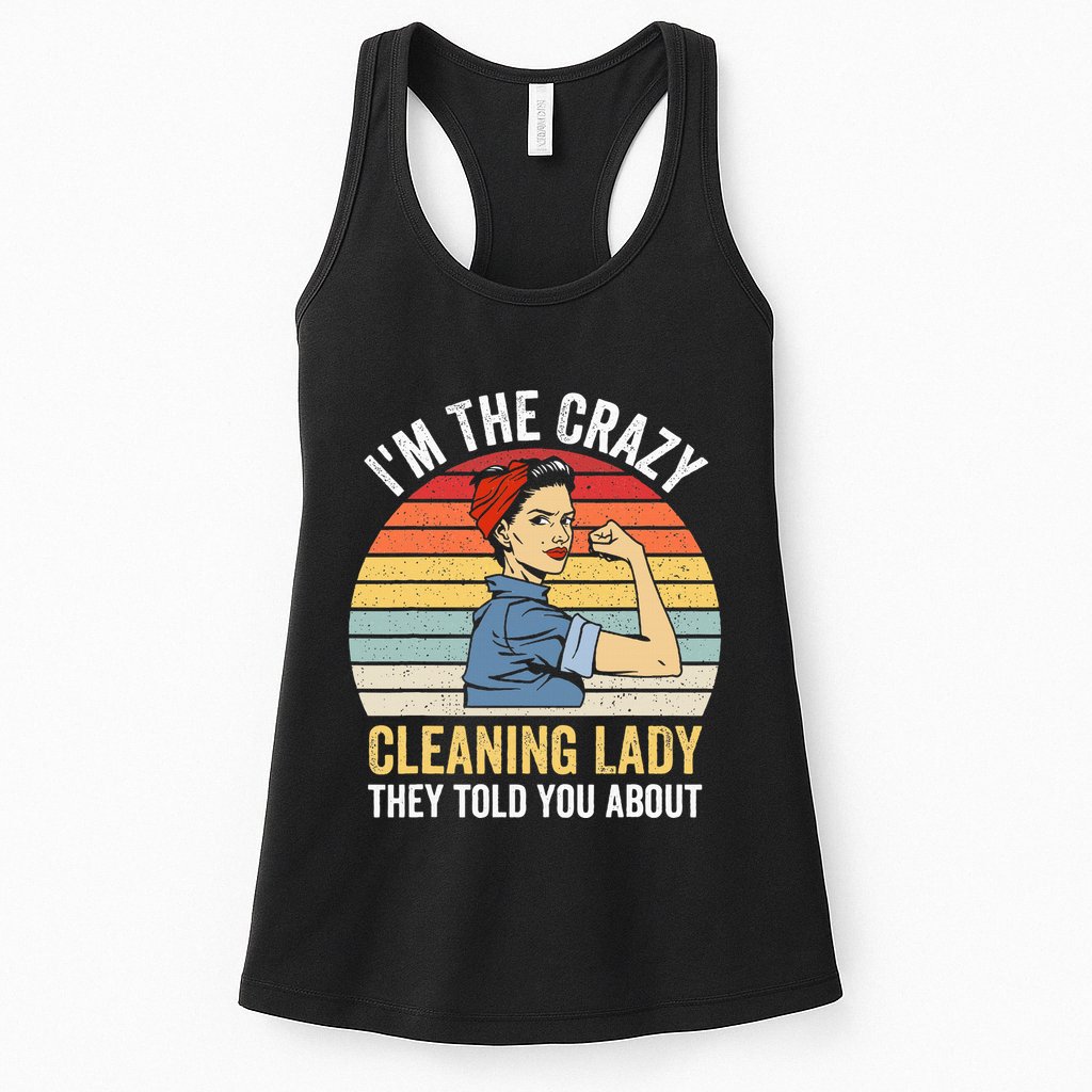 Crazy Cleaning Lady Housekeeper Housekeeping Maid Womens Tank Top