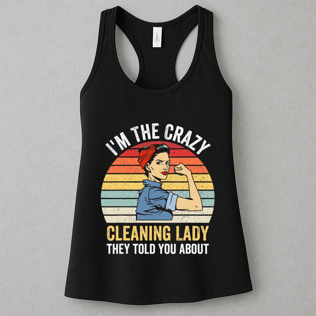 Crazy Cleaning Lady Housekeeper Housekeeping Maid Womens Tank Top