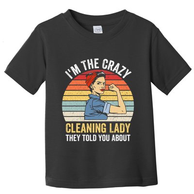 Crazy Cleaning Lady Housekeeper Housekeeping Maid Toddler T-Shirt