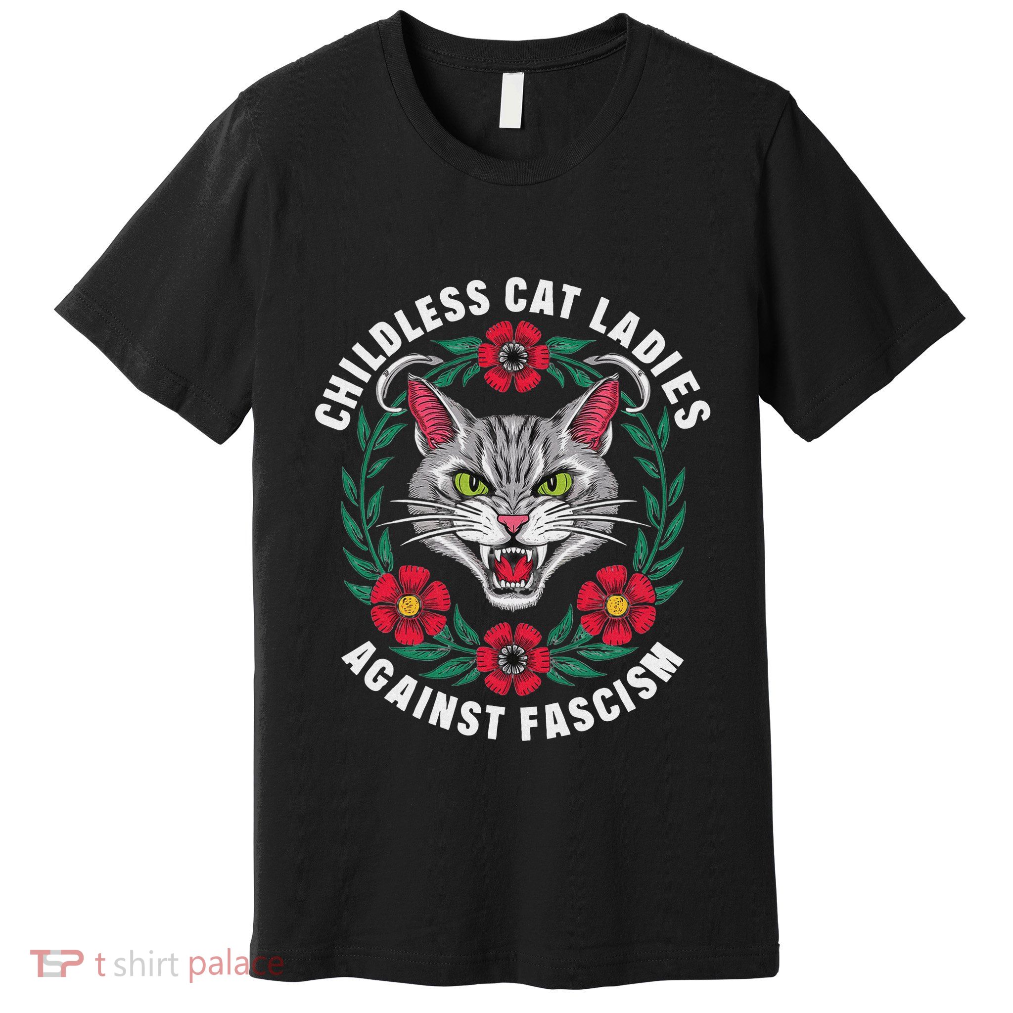 Childless Cat Ladies Against Fascism Flowers Premium T-Shirt