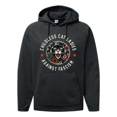 Childless Cat Ladies Against Fascism Gift Performance Fleece Hoodie