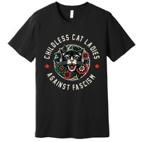 Childless Cat Ladies Against Fascism Gift Premium T-Shirt