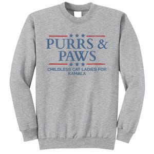 Childless Cat Lady 2024 Ladies Voting Kamala Purrs And Paws Tall Sweatshirt