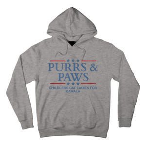 Childless Cat Lady 2024 Ladies Voting Kamala Purrs And Paws Tall Hoodie