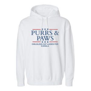 Childless Cat Lady 2024 Ladies Voting Kamala Purrs And Paws Garment-Dyed Fleece Hoodie