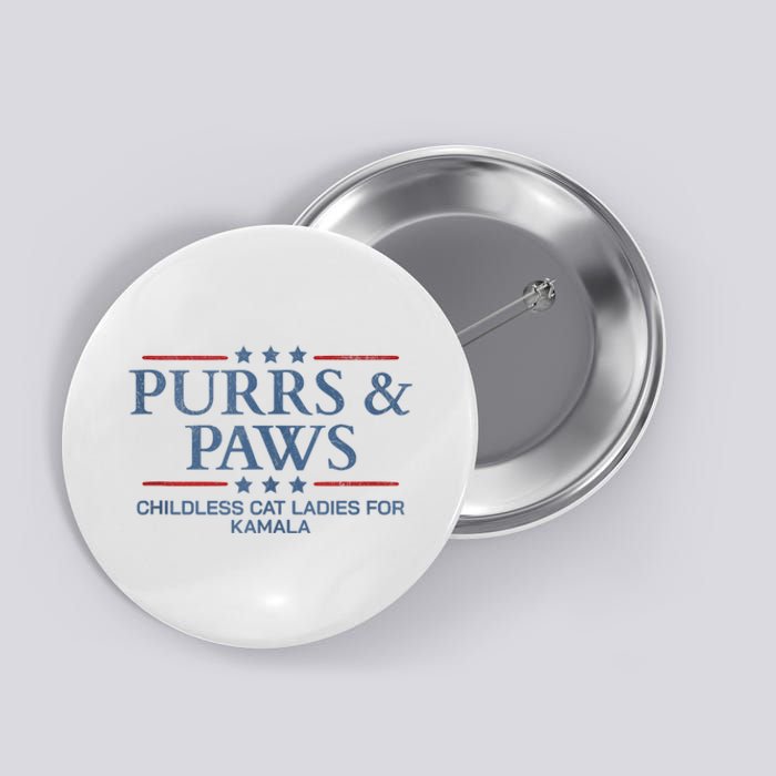 Childless Cat Lady 2024 Ladies Voting Kamala Purrs And Paws Button