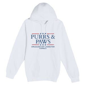 Childless Cat Lady 2024 Ladies Voting Kamala Purrs And Paws Premium Pullover Hoodie