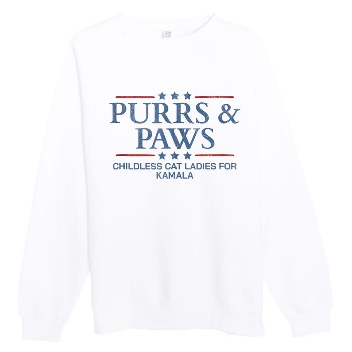 Childless Cat Lady 2024 Ladies Voting Kamala Purrs And Paws Premium Crewneck Sweatshirt