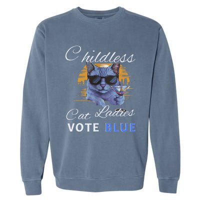 Childless Cat Ladies Vote Blue In November Kamala President Gift Garment-Dyed Sweatshirt