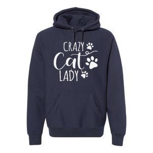 Crazy Cat Lady Funny Cat Meow For Women Love Cat Premium Hoodie