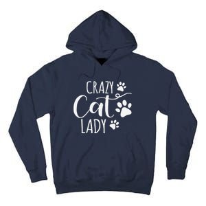 Crazy Cat Lady Funny Cat Meow For Women Love Cat Tall Hoodie