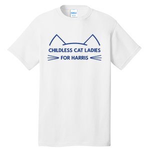 Childless Cat Ladies Vote Kamala Harris President 2024 Tall T-Shirt