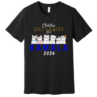 Childless Cat Ladies Vote For Kamala Harris 2024 Election Premium T-Shirt