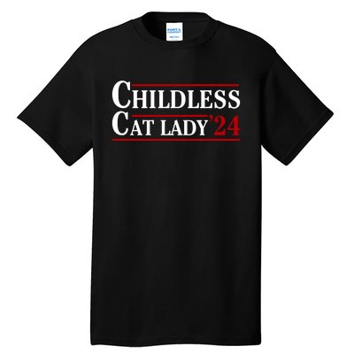 Childless Cat Lady 2024 Tall T-Shirt